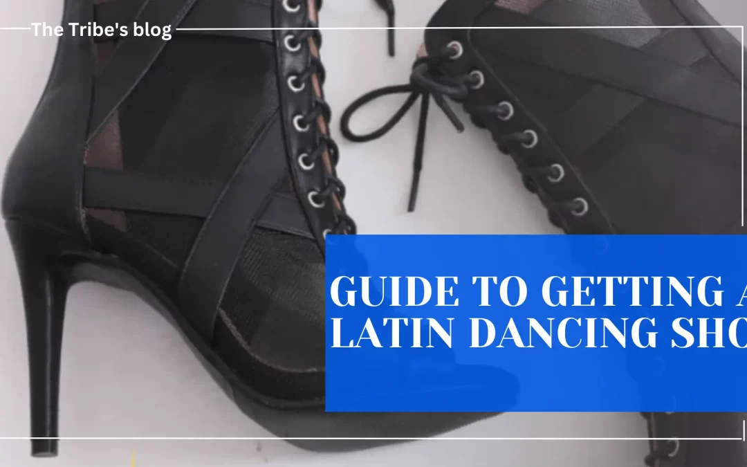 GUIDE TO GETTING LATIN DANCING SHOE – “I just started dancing – Do I really need it?”